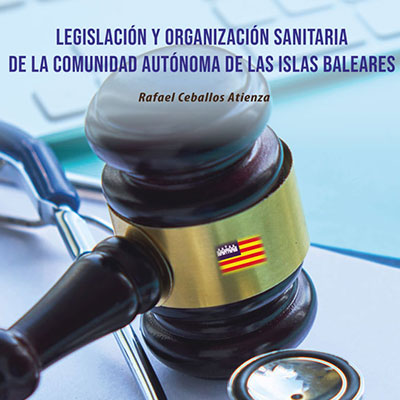 Imagen de Legislación y organización sanitaria de la Comunidad Autónoma de Islas Baleares