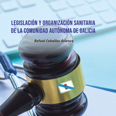 Imagen de Legislación y organización sanitaria de la Comunidad Autónoma de Galicia